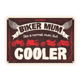 Oxford Garage Metal Sign: Biker Mum, Like a Normal Mum, But Cooler